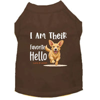 I Am Their Favorite Hello Dog Shirt