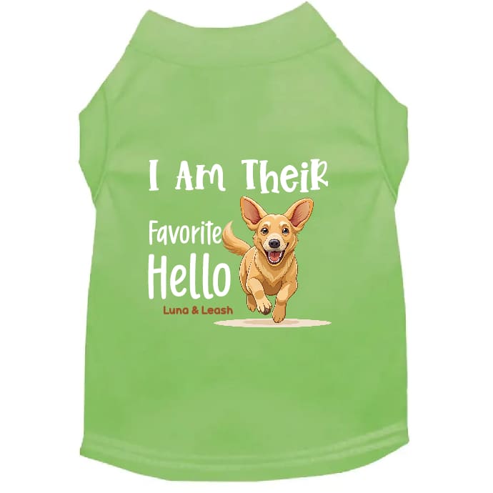 I Am Their Favorite Hello Dog Shirt - Dog Shirt Deals