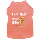 I Am Their Favorite Hello Dog Shirt - Dog Shirt Deals