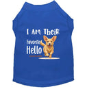 I Am Their Favorite Hello Dog Shirt - Sweet & Sentimental