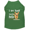 I Am Their Favorite Hello Dog Shirt - Sweet & Sentimental