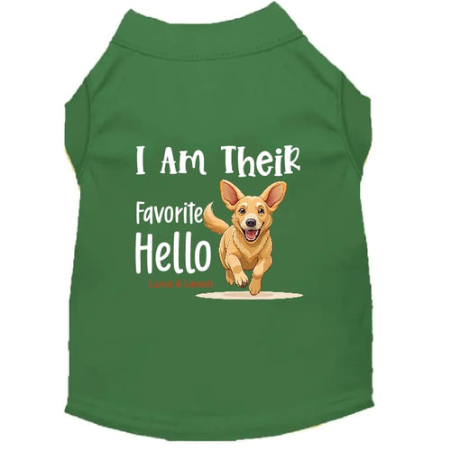 I Am Their Favorite Hello Dog Shirt - Sweet & Sentimental