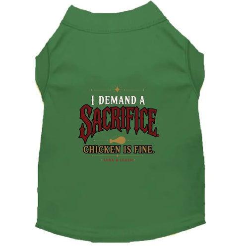 I Demand a Sacrifice. Chicken Is Fine. Halloween Dog Shirt
