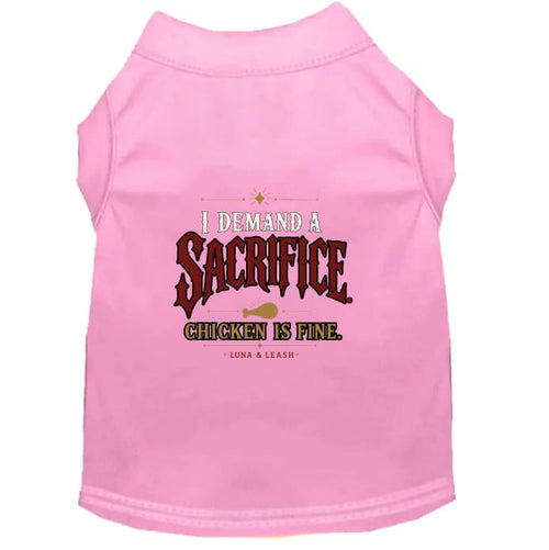 I Demand a Sacrifice. Chicken Is Fine. Halloween Dog Shirt