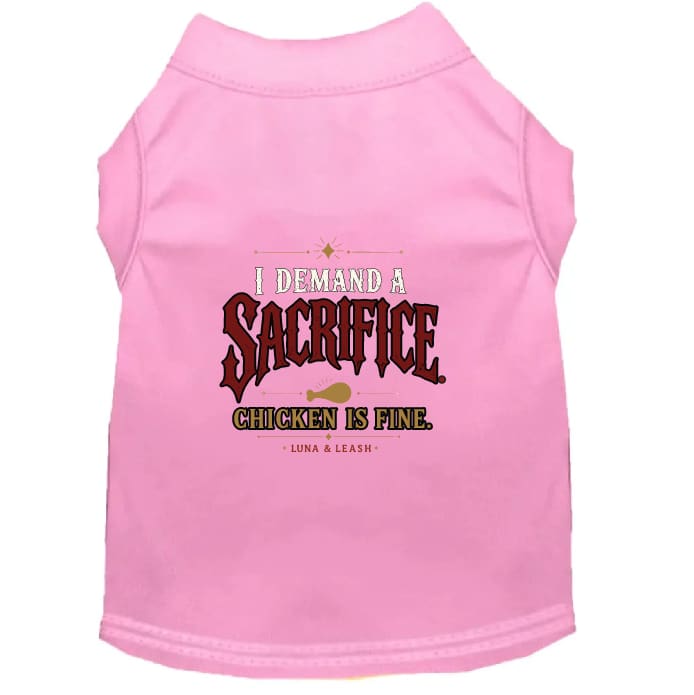 I Demand a Sacrifice. Chicken Is Fine. Halloween Dog Shirt