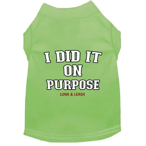 I Did It On Purpose Dog Shirt - Dog Shirt Deals