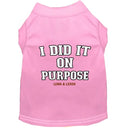 I Did It on Purpose Dog Shirt - Funny Dog Shirts