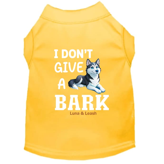 I Don’t Give a Bark Dog Shirt - Funny Dog Shirts