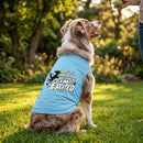 I Have No Idea What’s Going On. I’m Excited Dog Shirt