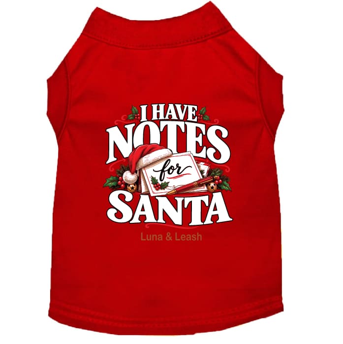 I Have Notes for Santa | Christmas Dog Shirt