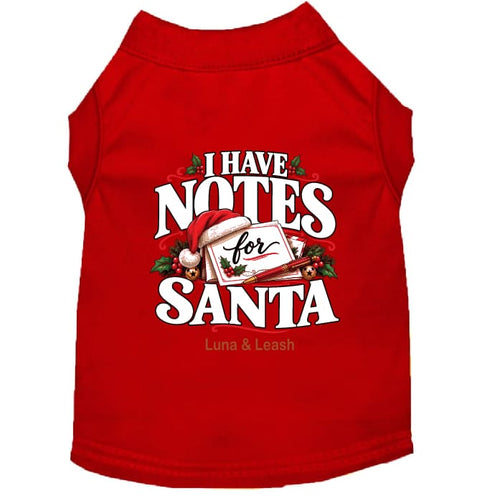 I Have Notes for Santa | Christmas Dog Shirt - Christmas