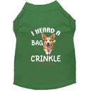 I Heard a Bag Crinkle Dog Shirt - Funny Dog Shirts