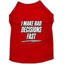 I Make Bad Decisions Fast Dog Shirt - Funny Dog Shirts