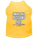 I Make Bad Decisions Fast Dog Shirt - Funny Dog Shirts