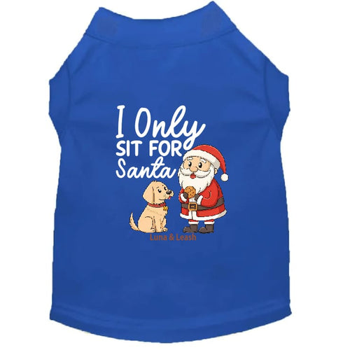 I Only Sit for Santa | Christmas Dog Shirt - Christmas Dog