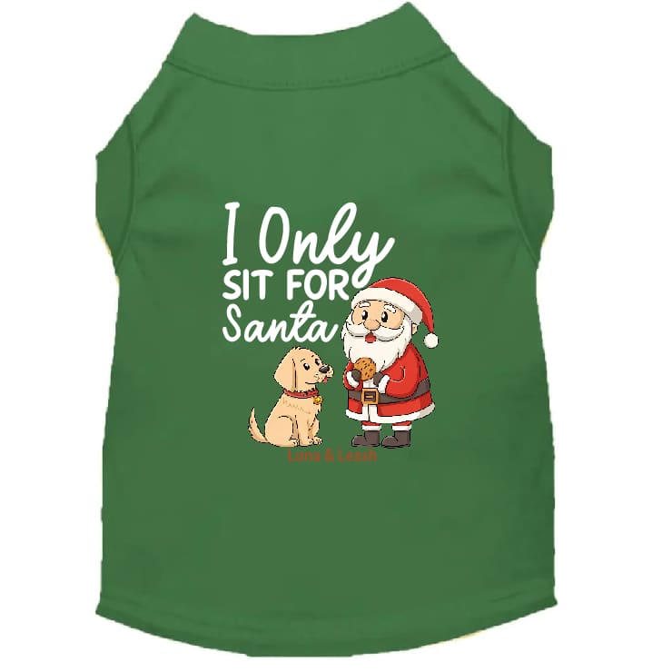 I Only Sit for Santa | Christmas Dog Shirt - Christmas Dog