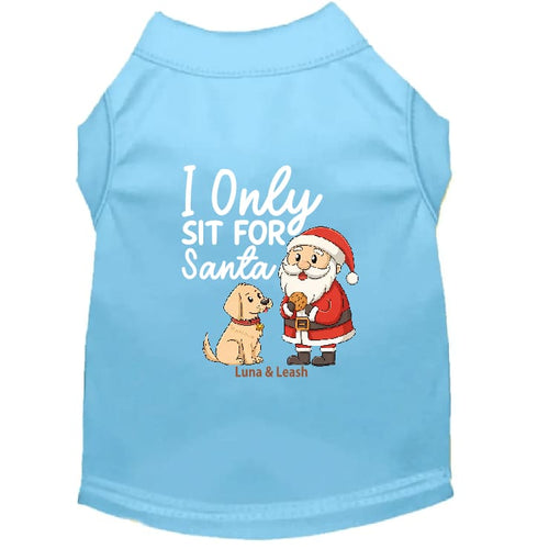 I Only Sit for Santa | Christmas Dog Shirt - Christmas Dog