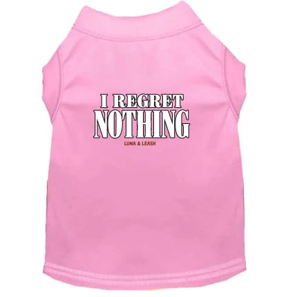 I Regret Nothing Dog Shirt - Funny Dog Shirts
