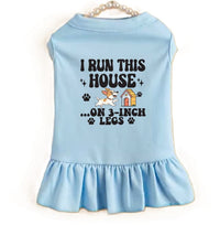 I Run This House Dog Dress