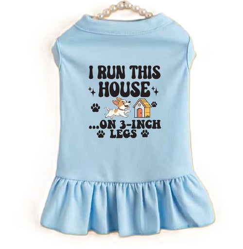 I Run This House Dog Dress - Dog Dress