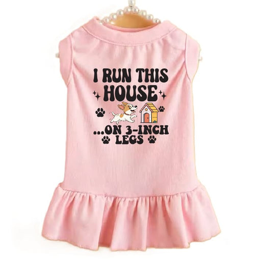 I Run This House Dog Dress - Dog Dress