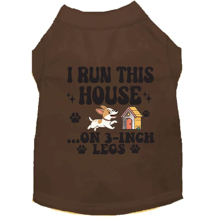 I Run This House Small Dog Shirt - Dog Shirt