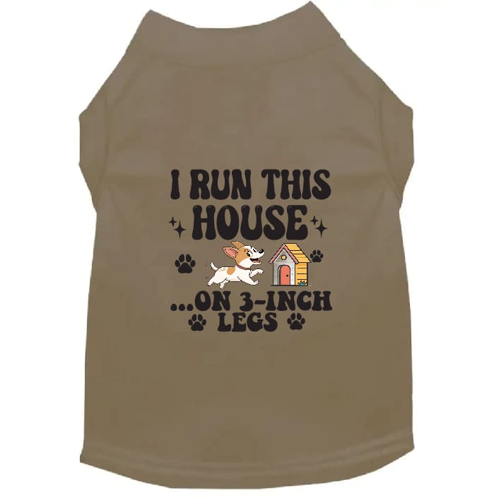 I Run This House Small Dog Shirt - Dog Shirt