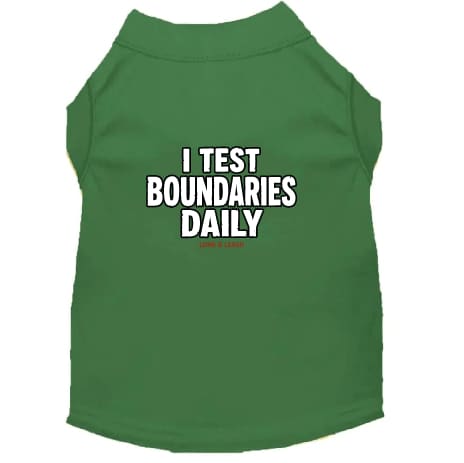 I Test Boundaries Daily Dog Shirt - Funny Dog Shirts
