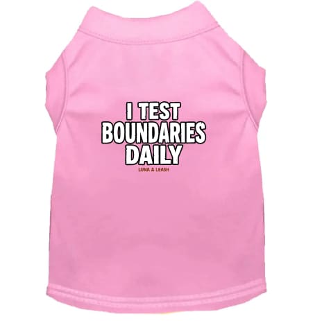 I Test Boundaries Daily Dog Shirt - Funny Dog Shirts