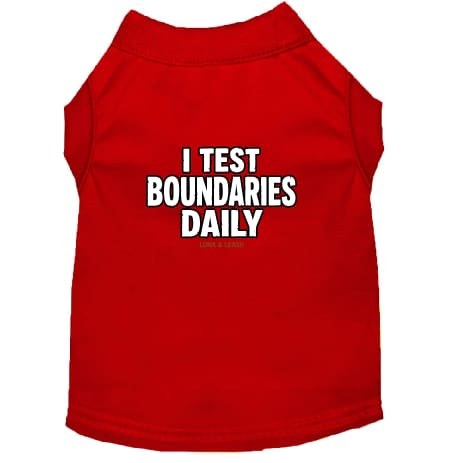 I Test Boundaries Daily Dog Shirt - Funny Dog Shirts