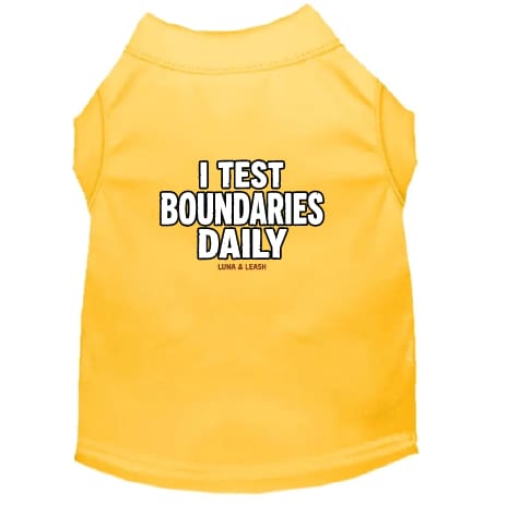 I Test Boundaries Daily Dog Shirt - Funny Dog Shirts