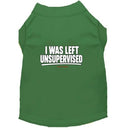 I Was Left Unsupervised Dog Shirt - Funny Dog Shirts