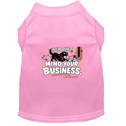 If I’m Quiet Mind Your Business Dog Shirt - Funny Dog Shirts