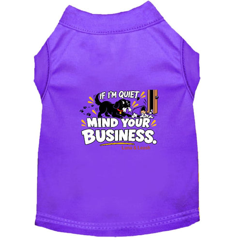 If I’m Quiet Mind Your Business Dog Shirt - Funny Dog Shirts