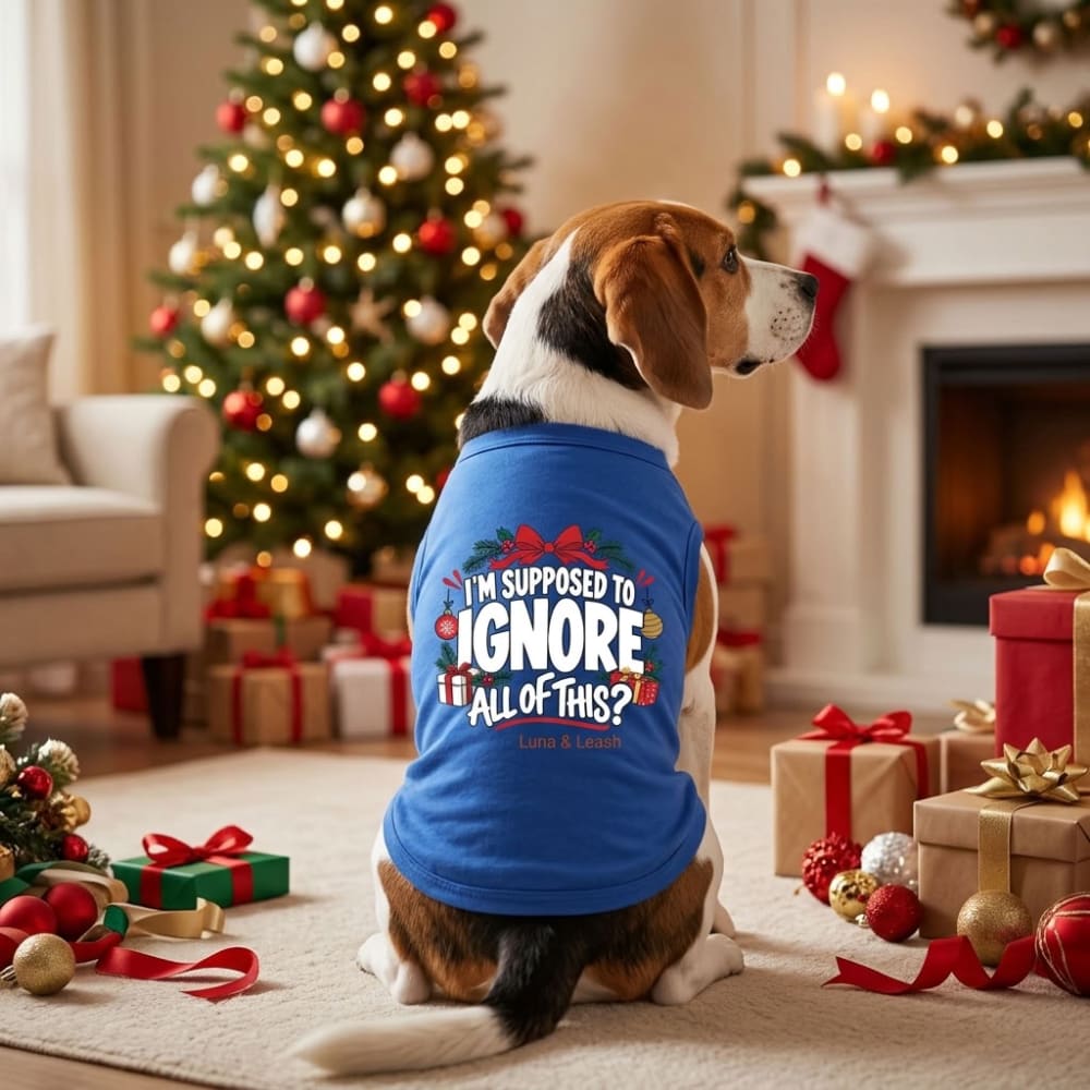 I’m Supposed to Ignore All of This? | Christmas Dog Shirt