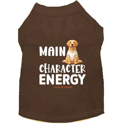 Main Character Energy Dog Shirt - Dog Shirt Deals
