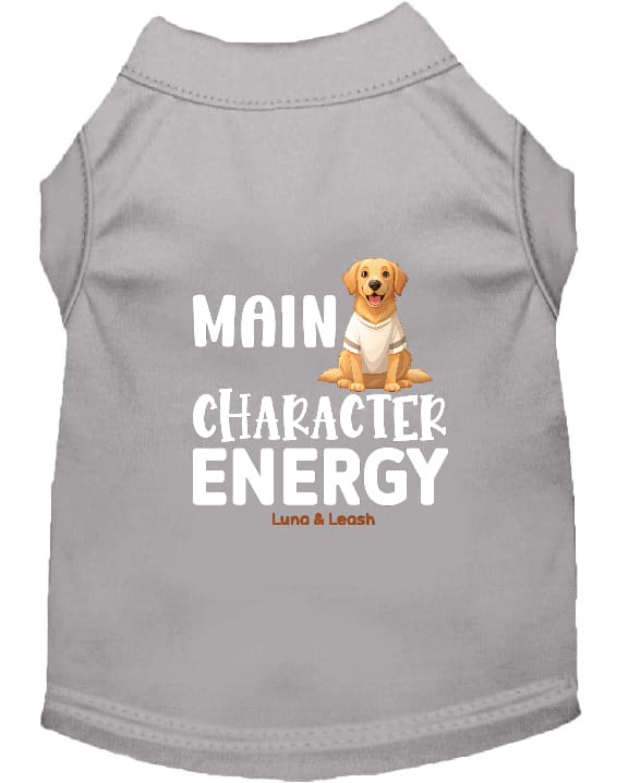 Main Character Energy Dog Shirt - Statement Dog Shirts
