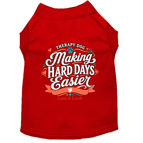 Making Hard Days Easier Therapy Dog Shirt - Therapy Dog