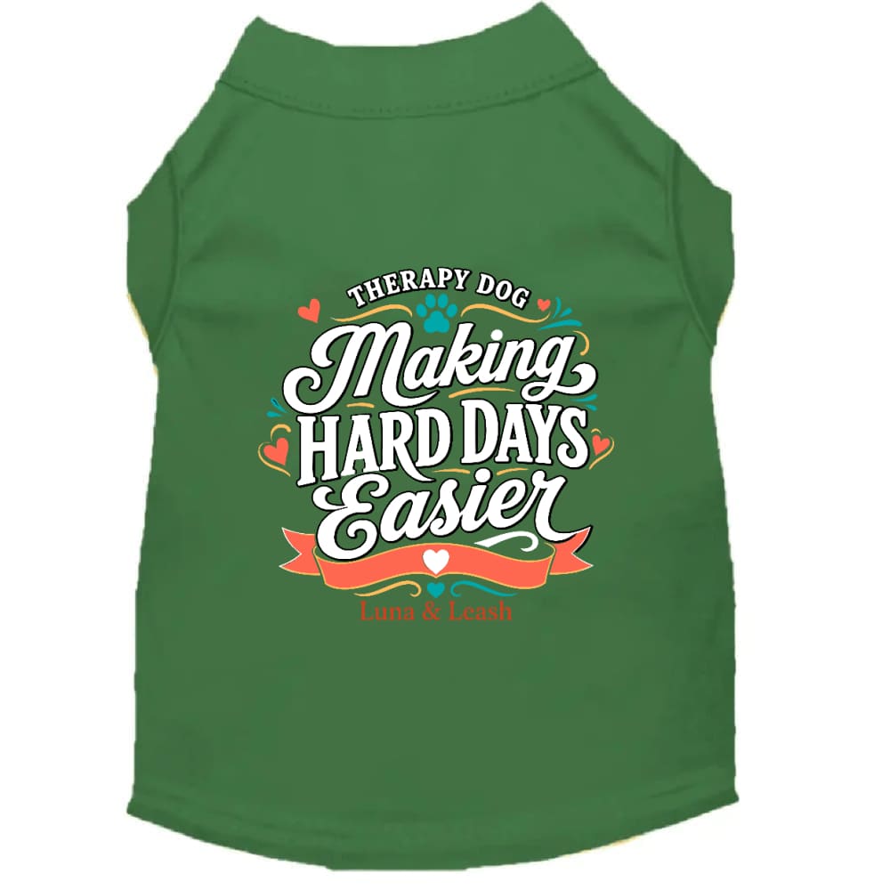 Making Hard Days Easier Therapy Dog Shirt - Therapy Dog