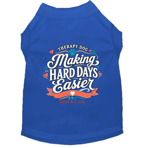 Making Hard Days Easier Therapy Dog Shirt - Therapy Dog
