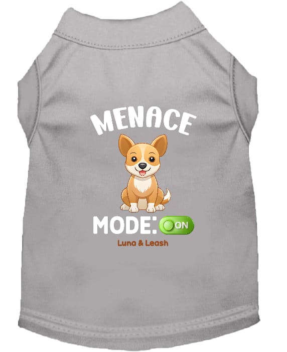 Menace Mode: On Dog Shirt - Funny Dog Shirts