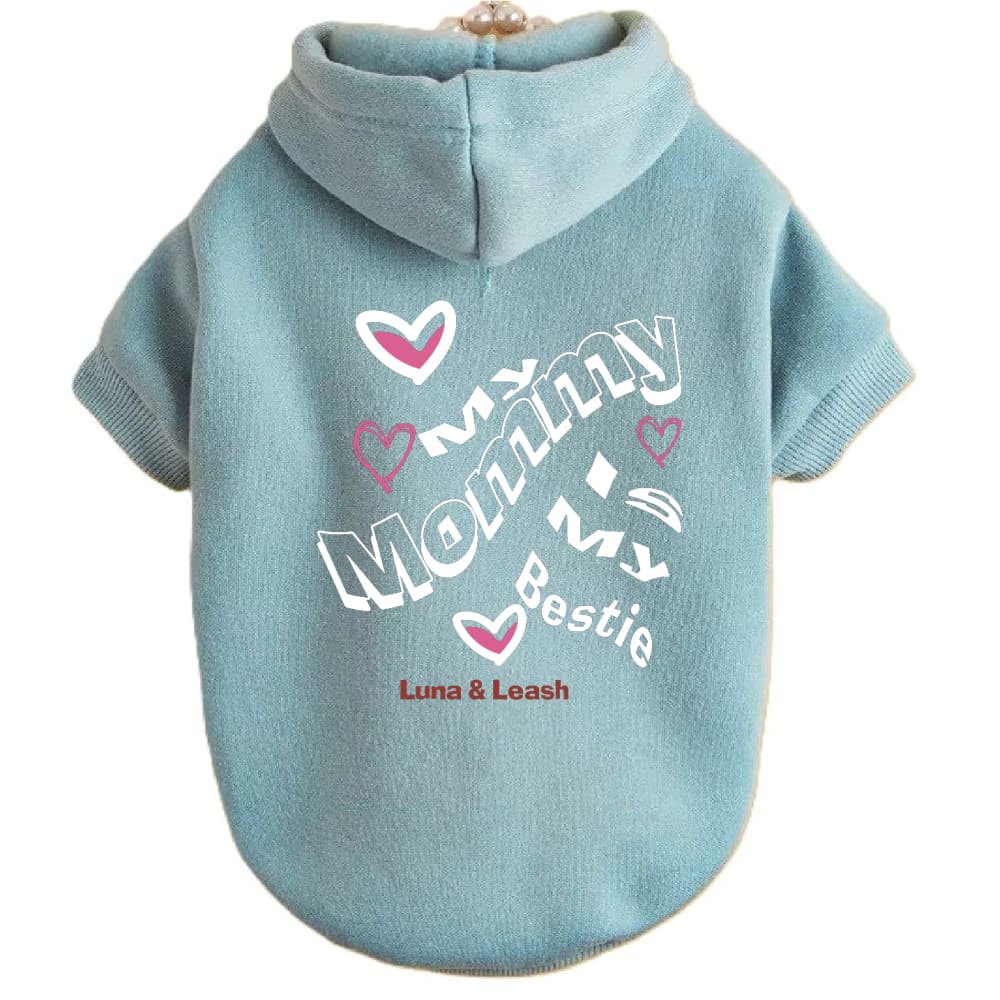 Mommy is My Bestie Pet Hoodies - Pet Hoodies