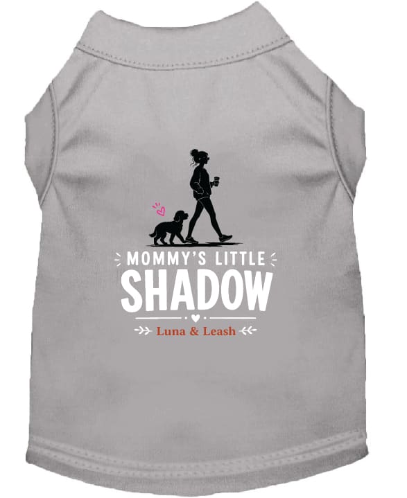 Mommy’s Little Shadow Dog Shirt - Sweet & Sentimental Dog