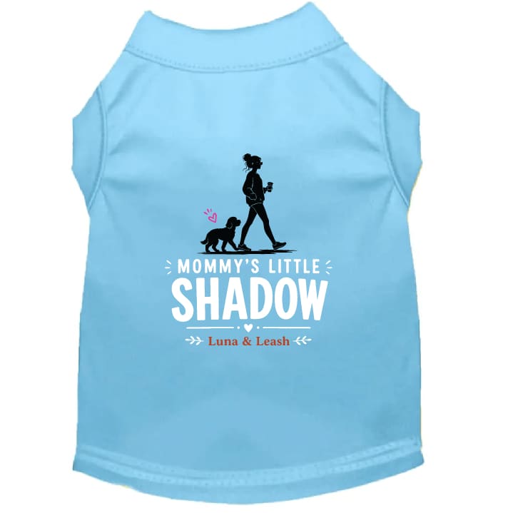 Mommy’s Little Shadow Dog Shirt - Sweet & Sentimental Dog
