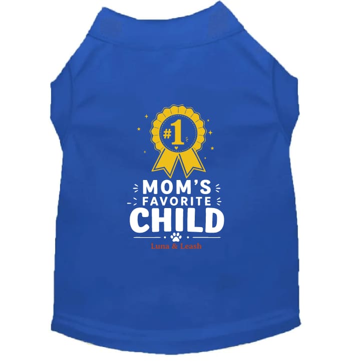 Mom's Favorite Child Dog Shirt