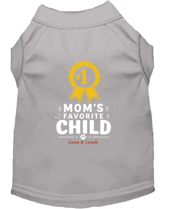 Mom’s Favorite Child Dog Shirt - Funny Dog Shirts