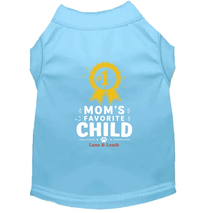 Mom’s Favorite Child Dog Shirt - Funny Dog Shirts