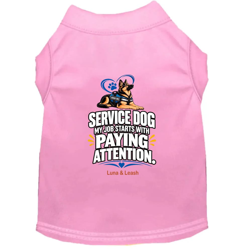 My Job Starts With Paying Attention | Service Dog Shirt