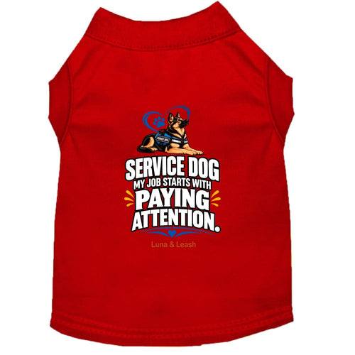 My Job Starts With Paying Attention | Service Dog Shirt