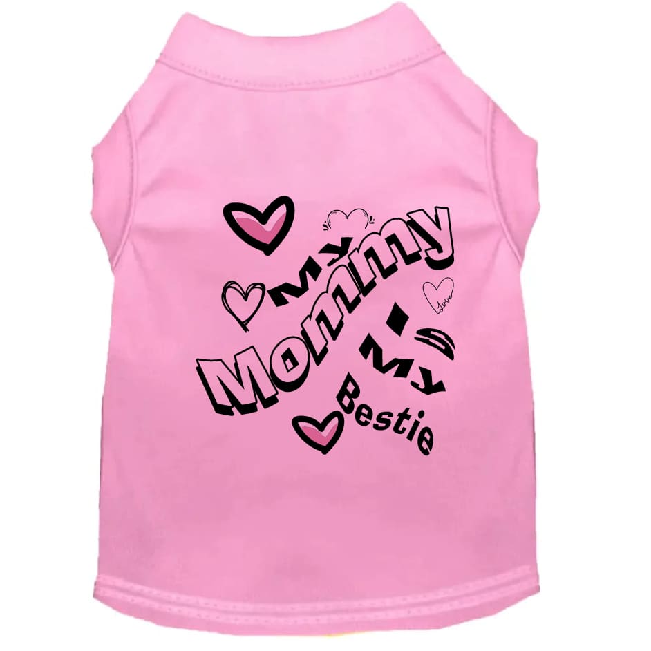 My Mommy is My Bestie Dog Shirt - Dog Shirt